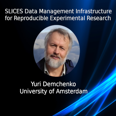 SLICES Data Management Infrastructure for Reproducible Experimental Research