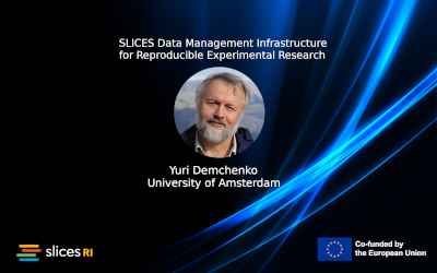 SLICES Data Management Infrastructure for Reproducible Experimental Research
